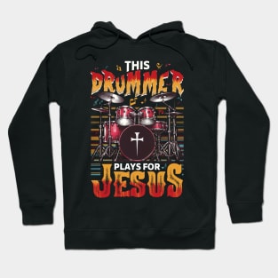 This Drummer Player For Jesus Hoodie